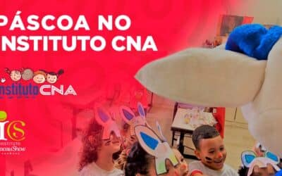 Para ficar na memória: Páscoa no Instituto CNA
